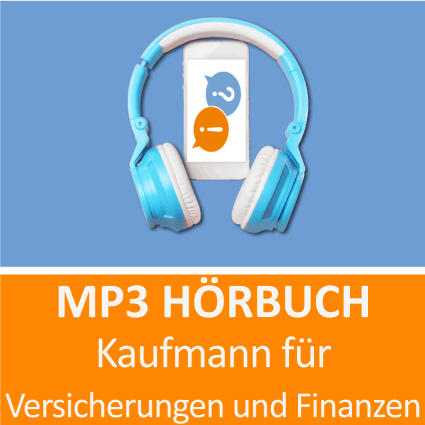 Kaufmann für Versicherung und Finanzen Hörbuch