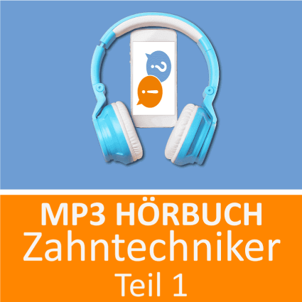 Hörbuch Zahntechniker 