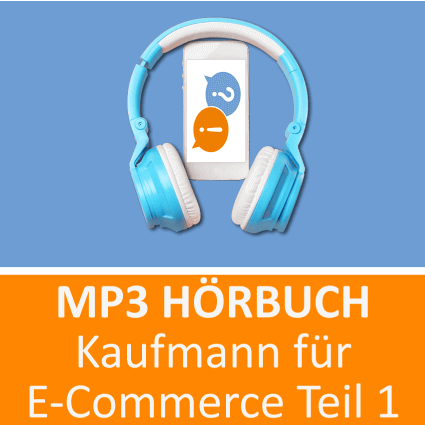 Kaufmann für E-Commerce Hörbuch