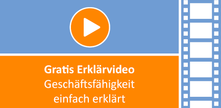 Geschäftsfähigkeit einfach erklärt