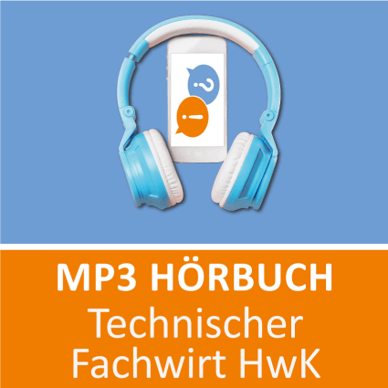 Technischer Fachwirt HwK Hörbuch