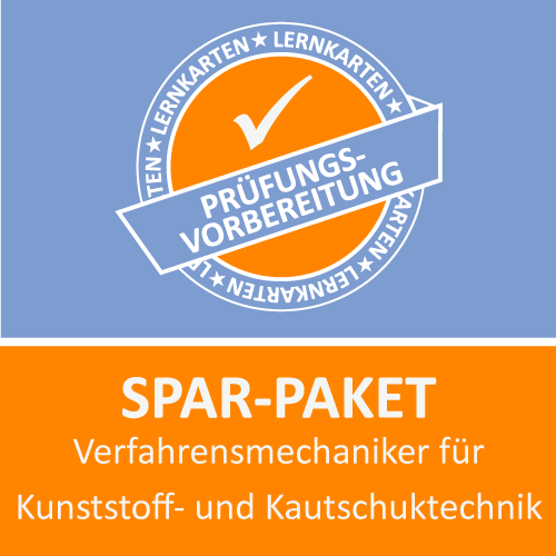 Spar-Paket Verfahrensmechaniker für Kunststoff- und Kautschuktechnik - Lernkarten