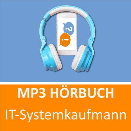 IT Systemkaufmann Hörbuch Prüfungsvorbereitung