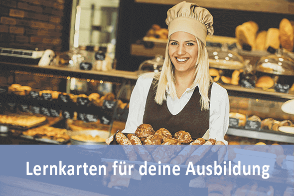 Lernkarten Fachverkäufer LH Bäckerei für die Prüfungsvorbereitung