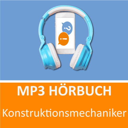 Konstruktionsmechaniker Hörbuch