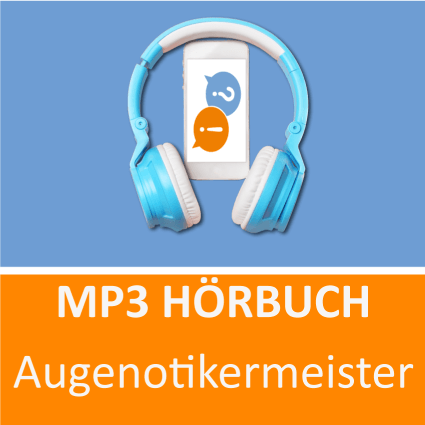 Augenoptikermeister Hörbuch