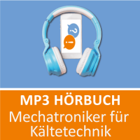 Mechatroniker für Kältetechnik Hörbuch Mechatroniker für Kältetechnik Hörbuch